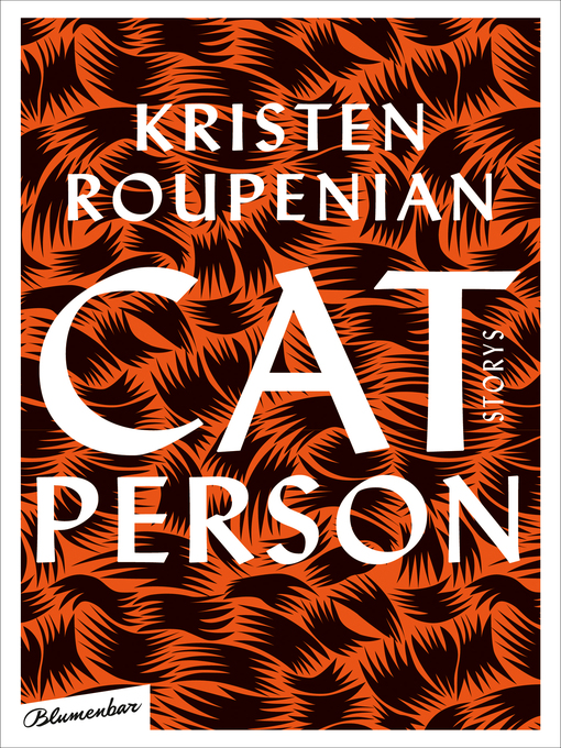 Title details for Cat Person by Kristen Roupenian - Wait list